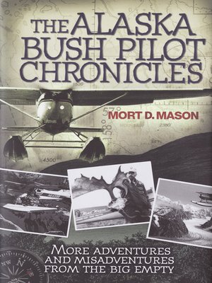 cover image of The Alaska Bush Pilot Chronicles